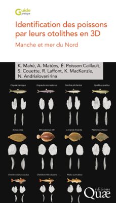 identification des poissons par leurs otolithes en 3d (ebook)-mahé kélig-aurélie matéos-émilie poisson caillault-9782759238668