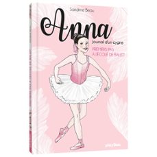 anna, journal d'un cygne - premiers pas a l'ecole de ballet - tome 1 (ebook)-sandrine beau-9782809663068