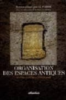 l organisation des espaces antiques entre nature et histoire-g. (coord.) fabre-9782843942068