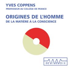 origines de l'homme. de la matière a la conscience (audiolibro)-yves coppens-9782846842068