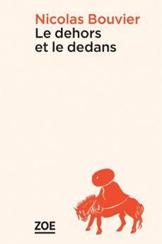 le dehors et le dedans (ebook)-nicolas bouvier-9782889279968