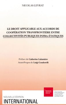 le droit applicable aux accords de cooperation transfrontière entre collectivites publiques infra-etatiques (ebook)-nicolas levrat-9782940549368