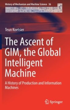 the ascent of gim, the global intelligent machine-teun koetsier-9783319965468