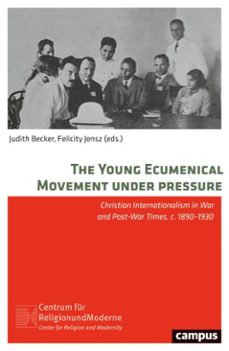 the young ecumenical movement under pressure (ebook)-9783593464268