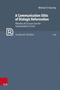 a communication ethic of dialogic reformation (ebook)-michael r. kearney-9783647502168