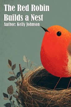 the red robin builds a nest (ebook)-kelly johnson-kelly johnson-9783691112368