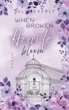 when broken hearts bloom-julie everly-9783695799268