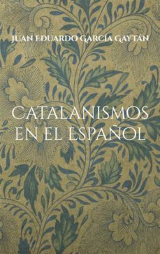 catalanismos en el español (ebook)-9783754353868
