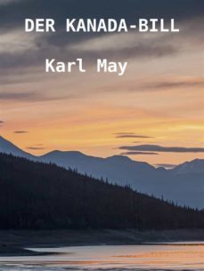 der kanada-bill (ebook)-karl may-9783755773368