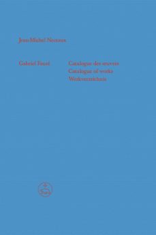 gabriel faure - catalogue des uvres (catalogue of works / werkverzeichnis) (ebook)-jean-michel nectoux-9783761871768
