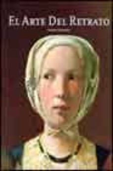 el arte del retrato: las principales obras del retrato europeo 14 20-1670-9783822819968