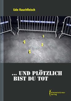 ... und plotzlich bist du tot (ebook)-udo rauchfleisch-9783863618568