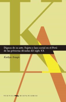 dignos de su arte (ebook)-kathya araujo-9783954871568
