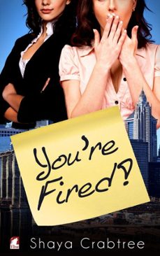you're fired (ebook)-shaya crabtree-9783955337568