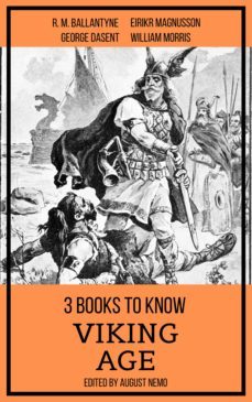 3 books to know viking age (ebook)-george dasent-william morris-august nemo-9783967992168