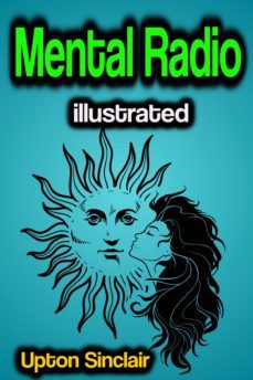 mental radio illustrated (ebook)-upton sinclair-9783986775568