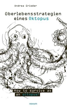uberlebensstrategien eines oktopus (ebook)-andrea grieder-9783991072768