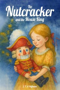 the nutcracker and the mouse king (ebook)-e. t. a. hoffmann-9785486023668