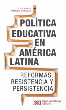 politica educativa en america latina (ebook)-carlos ornelas-9786070310768