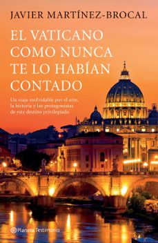 el vaticano como nunca te lo habian contado (ebook)-javier martinez brocal-9786070754968