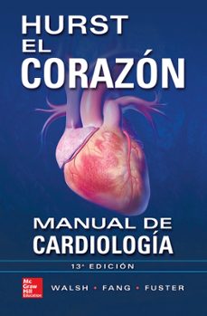 el corazon. manual de cardiologia (13ª ed.)-robert a. o rourke-9786071510068