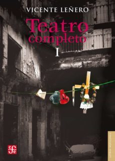 teatro completo, i (ebook)-vicente leñero-9786071604668