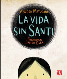 la vida sin santi (ebook)-andrea maturana-9786071647368