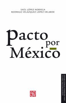 pacto por mexico (ebook)-saul lopez noriega-rodrigo velazquez lopez velarde-9786071656568