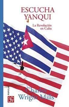 escucha, yanqui (ebook)-charles wright mills-9786071664563
