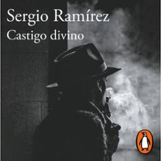 castigo divino-sergio ramirez-9786073823968