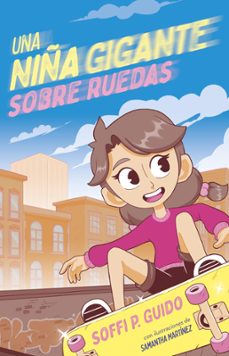 una niña gigante sobre ruedas (ebook)-soffi p. guido-9786073840668