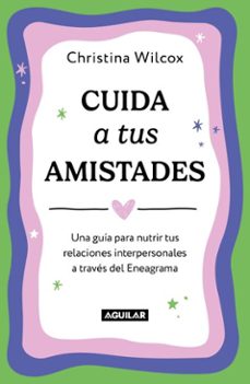 cuida a tus amistades (ebook)-christina wilcox-9786073856768