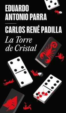 la torre de cristal-eduardo antonio parra-carlos rene padilla-9786073871068