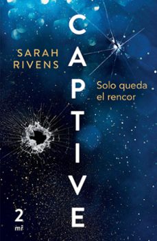 captive: solo queda el rencor-9786073916868