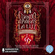 cuando apagas la luz: 30 casos reales que no te dejarán dormir (audiolibro)-9786073937368