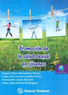 promocion de la salud sexual en jovenes-raquel alicia benavides torres-9786074483468