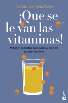 ¡que se le van las vitaminas!-9786075697468