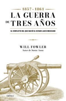 la guerra de tres años (1857-1861) (ebook)-9786077478768