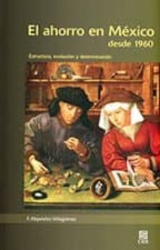 el ahorro en méxico desde 1960 (ebook)-f. alejandro villagomez-9786079367268