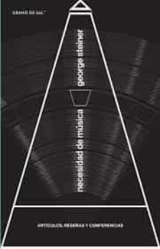 necesidad de música-george steiner-9786079805968