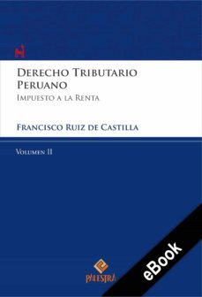 derecho tributario peruano  vol. ii (ebook)-francisco ruiz de castilla-9786123252168