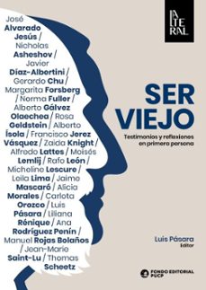 ser viejo (ebook)-luis pásara-9786123350468