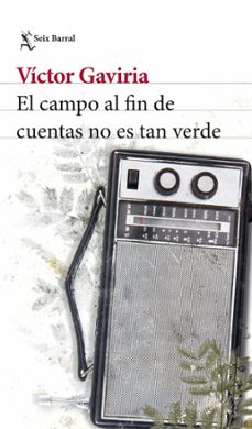 el campo a fin de cuentas no es tan verde (ebook)-victor gaviria-9786280001968