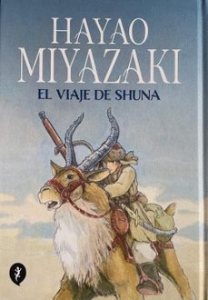 el viaje de shuna-hayao miyazaki-9786287507968