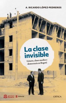 la clase invisible (ebook)-ricardo lópez pedreros-9786287571068