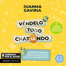 vendelo todo chatiando (audiolibro)-juanma gaviria-9786287578968