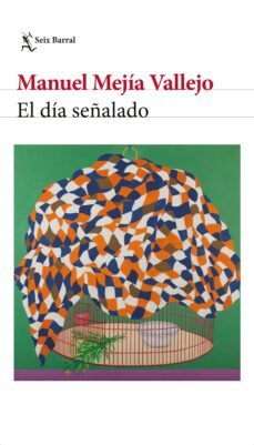 el dia señalado (ebook)-manuel mejia vallejo-9786287582668
