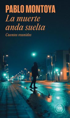 la muerte anda suelta (ebook)-pablo montoya-9786287638068