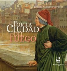 por la ciudad del fuego (ebook)-edgar collazos córdoba-9786287683068