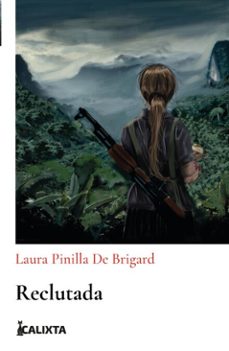 reclutada (ebook)-laura pinilla de brigard-9786287759268